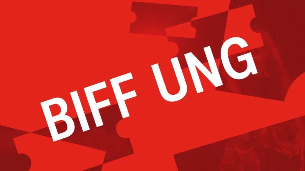 BIFF Ung